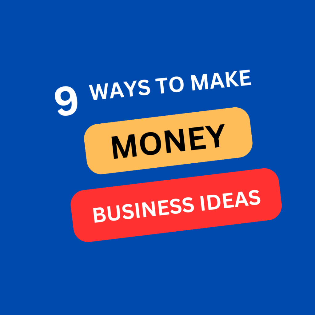 Small business ideas to make money